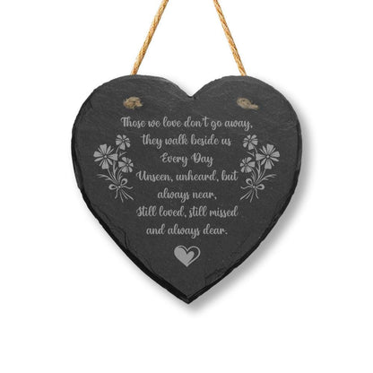 Those We Love Dont Go Engraved Hanging Memorial Heart Shape Slate Plaque Sign