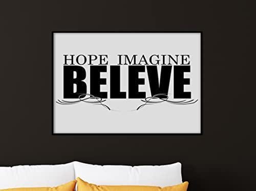 Hope Imagine Believe Motivational Positive Thought Quote Art Poster Print Wall
