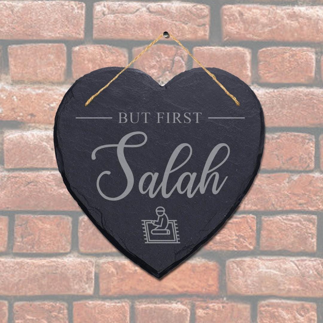 But First Salah Engraved Wall Hanging Islamic Heart Shape Home Slate Plaque Sign