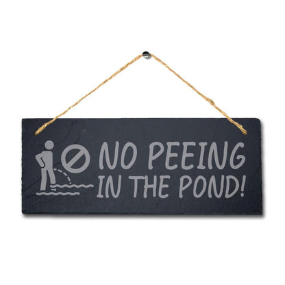 No Peeing In The Pond Laser Engraved Hanging Slate Pool Hot Tub Plaque Sign