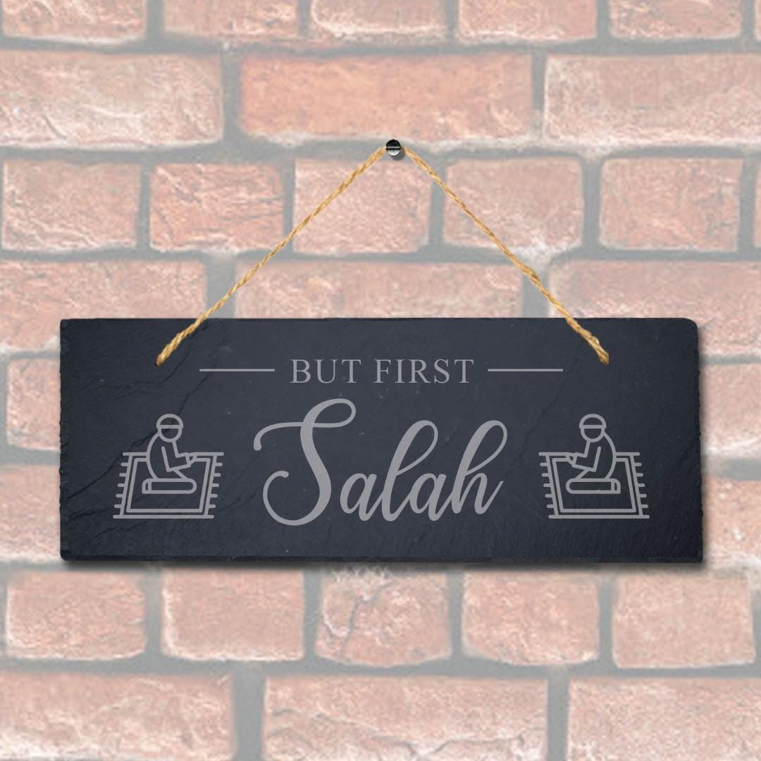 But First Salah Engraved Islamic Arabic Calligraphy Hanging Slate Plaque Sign