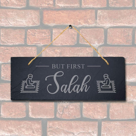 But First Salah Engraved Islamic Arabic Calligraphy Hanging Slate Plaque Sign