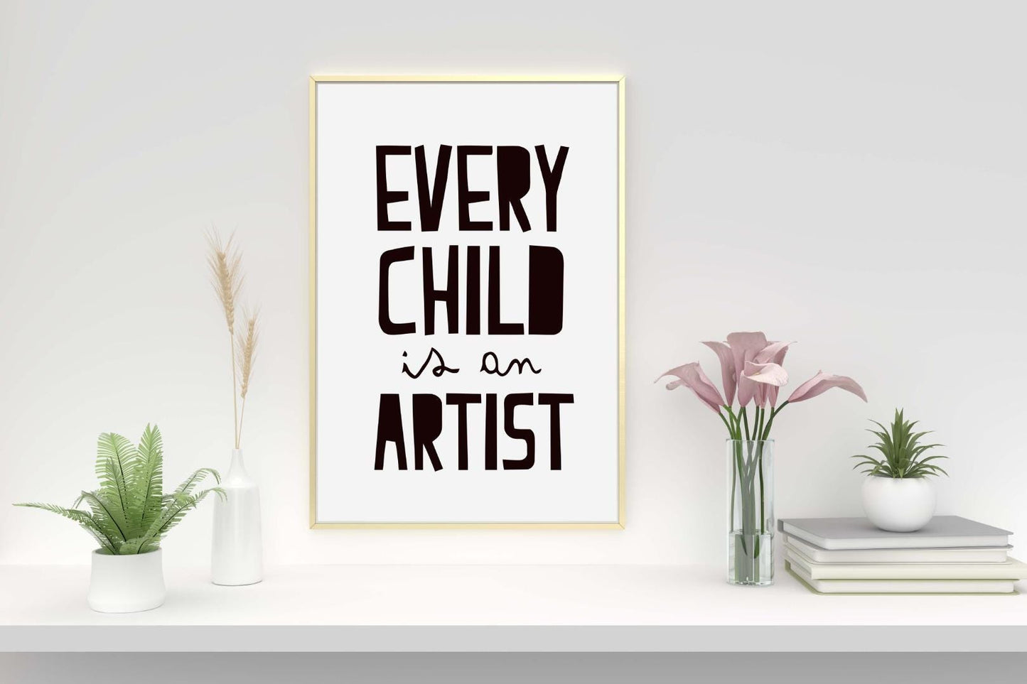 Every Child Is An Artist Nursery Bedroom Boys Girls Wall Decor Art Poster Print