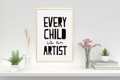 Every Child Is An Artist Nursery Bedroom Boys Girls Wall Decor Art Poster Print