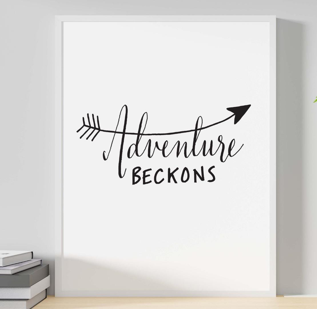 Adventure Beckons Inspirational Positive Thoughts Adventure Poster Print Wall