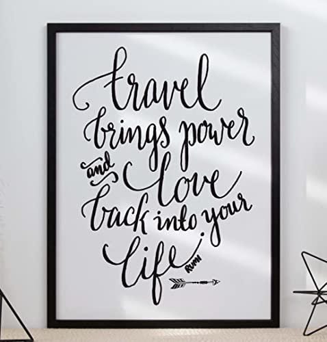 Travel Brings Power And Love Inspirational Positive Quote Poster Print Wall