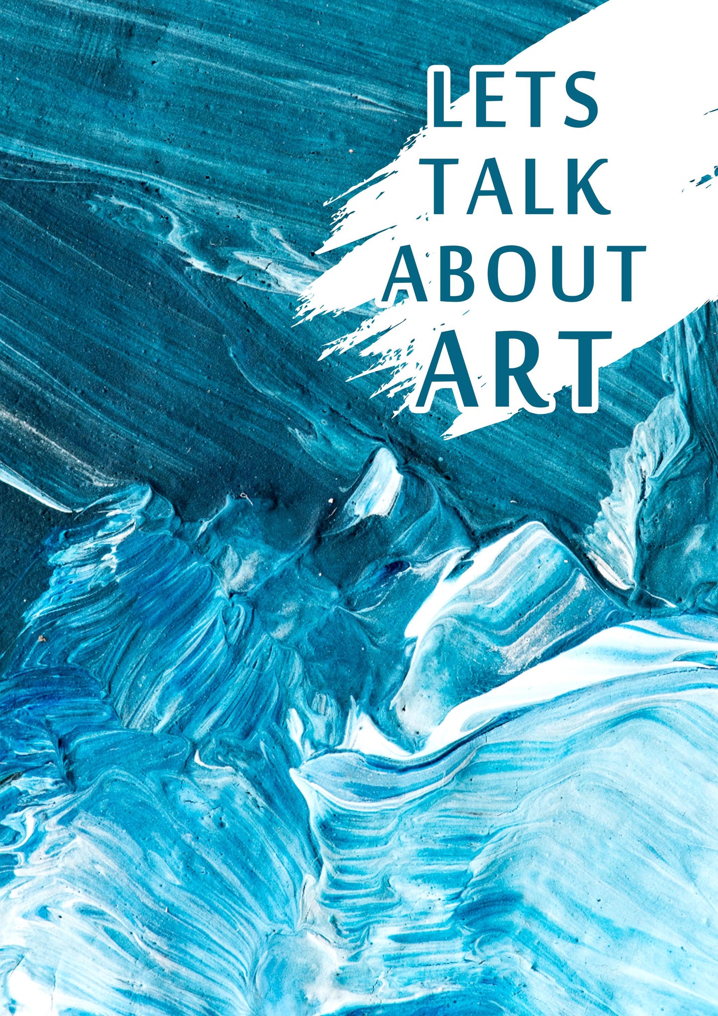 Lets Talk About Art Wall Poster Inspirational Motivational Quote Home Room Decor