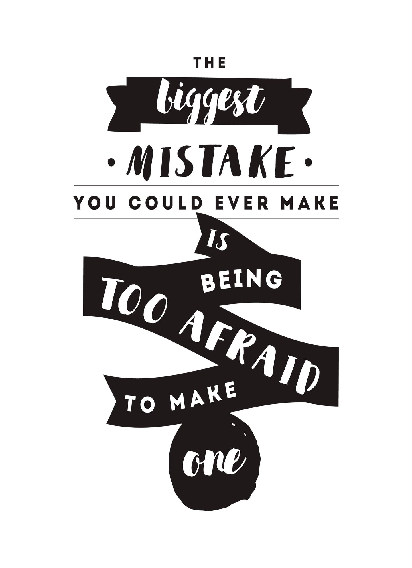 The Biggest Mistake To Make Inspirational Positive Quote Poster Print Wall