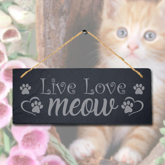 Love Live Meow Laser Engraved Hanging Slate Ideal Gift Home Decor Plaque Sign