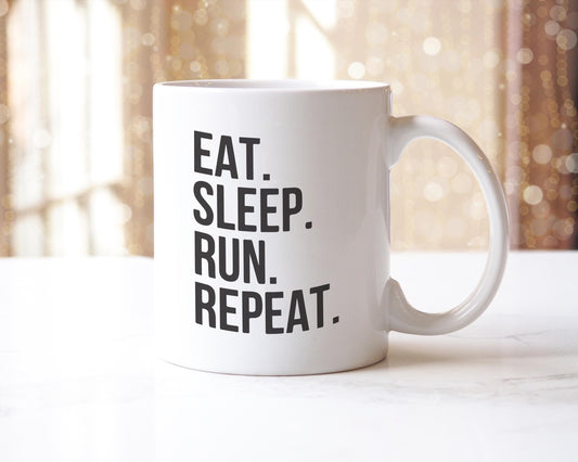 Eat Sleep Run Repeat Mug: Funny Coffee Cup Gift For Runners