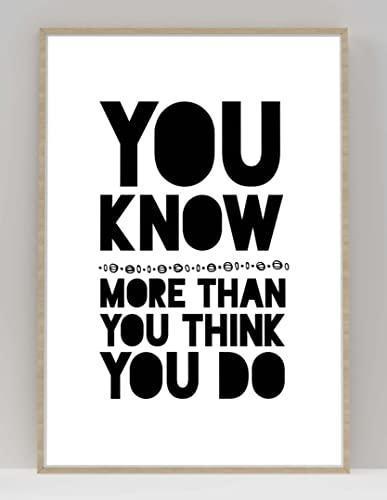 You Know More Than Motivational Inspirational Love Positive Quote Poster Wall