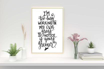 Im Too Busy Working Inspirational Positive Thoughts Quote Poster Print Wall
