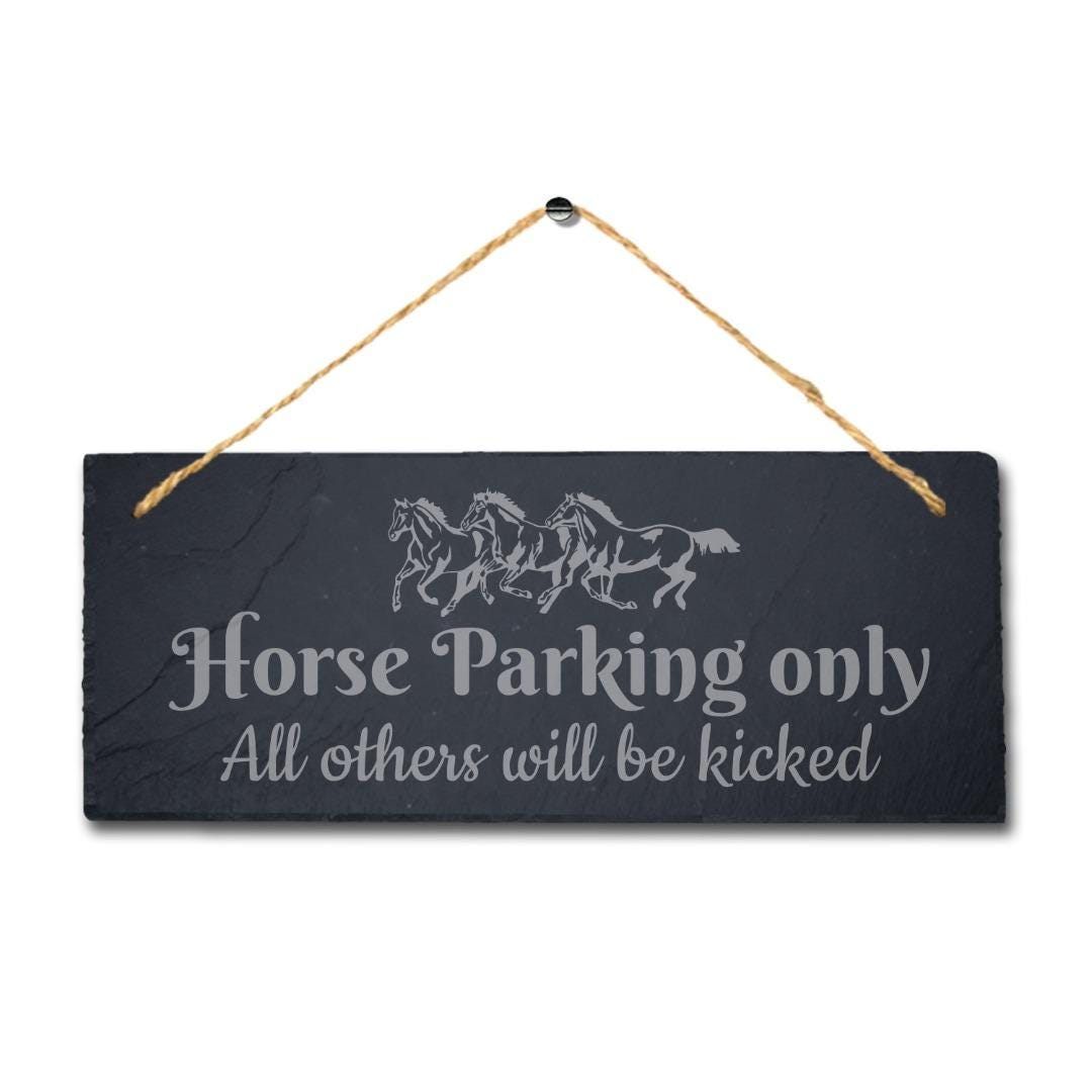 Horse Parking Only All Others Will Engraved Hanging Slate Shed Pet Plaque Sign