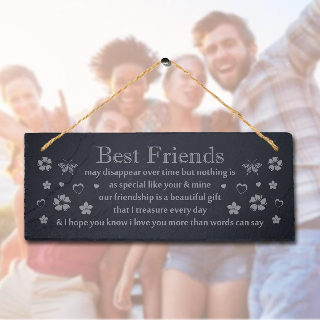 Best Friends Laser Engraved Hanging Slate Moving Friendship Gift Plaque Sign
