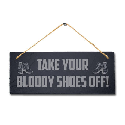 Take Your Shoes Off Laser Engraved Hanging Slate Plaque Home Hygiene Sign