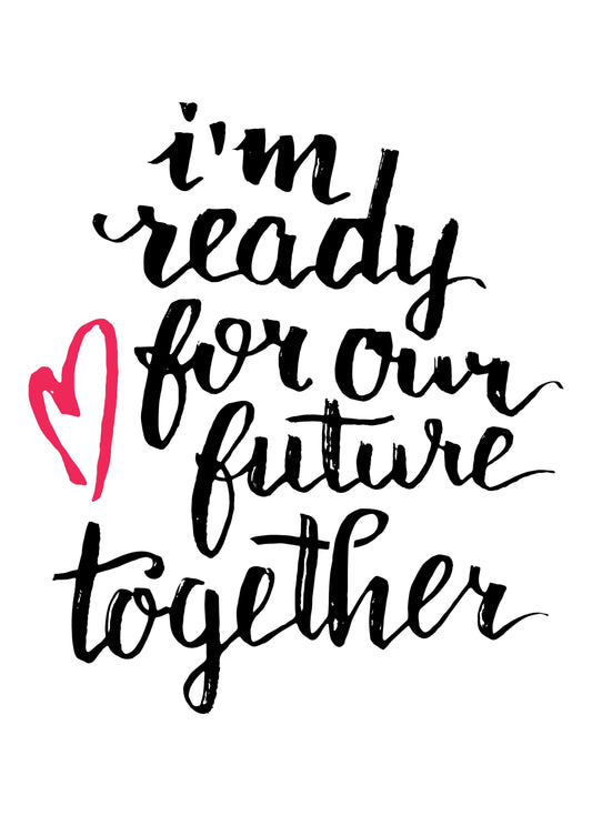 I Am Ready For Our Future Motivational Inspirational Positive Quote Poster Wall