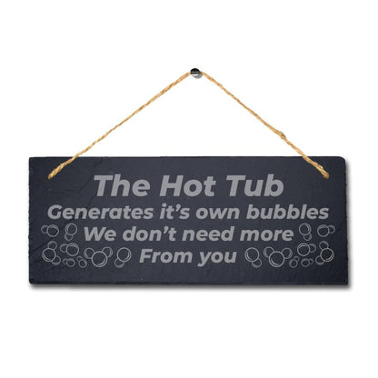 Hot Tub Generate Bubbles Laser Engraved Hanging Slate Funny Plaque Sign