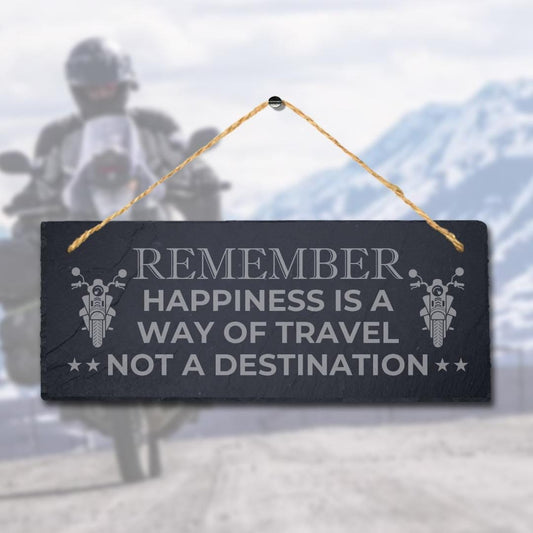 Remember Happiness Is Travel Laser Engraved Hanging Slate Motorbikes Plaque Sign