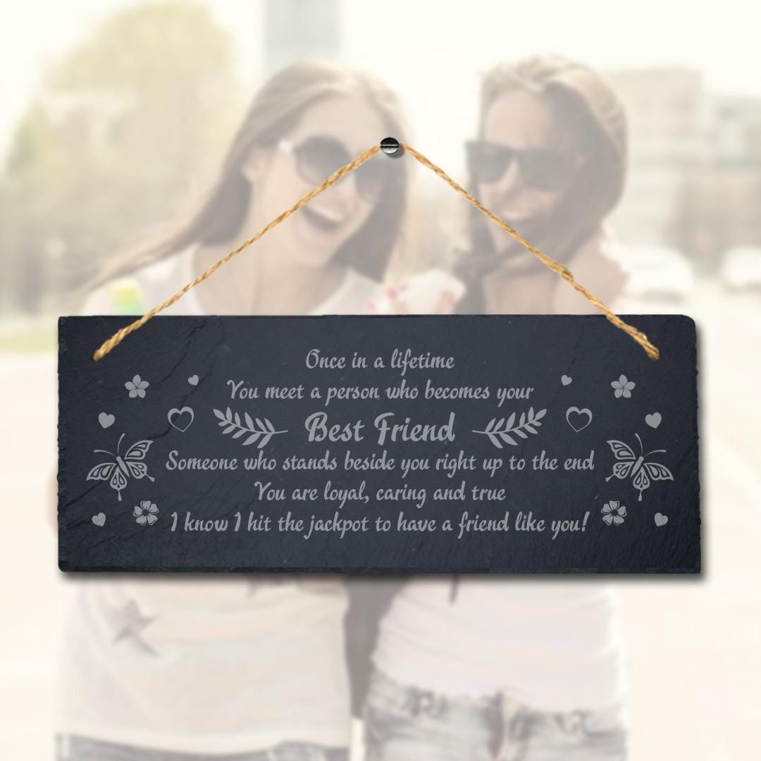 Once In A Lifetime Hanging Slate Friendship Day Gift You Meet Person Plaque Sign