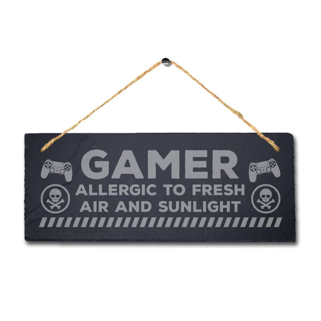 Gamer Allergic To Fresh Air Sunlight Engraved Hanging Slate Gamer Plaque Sign