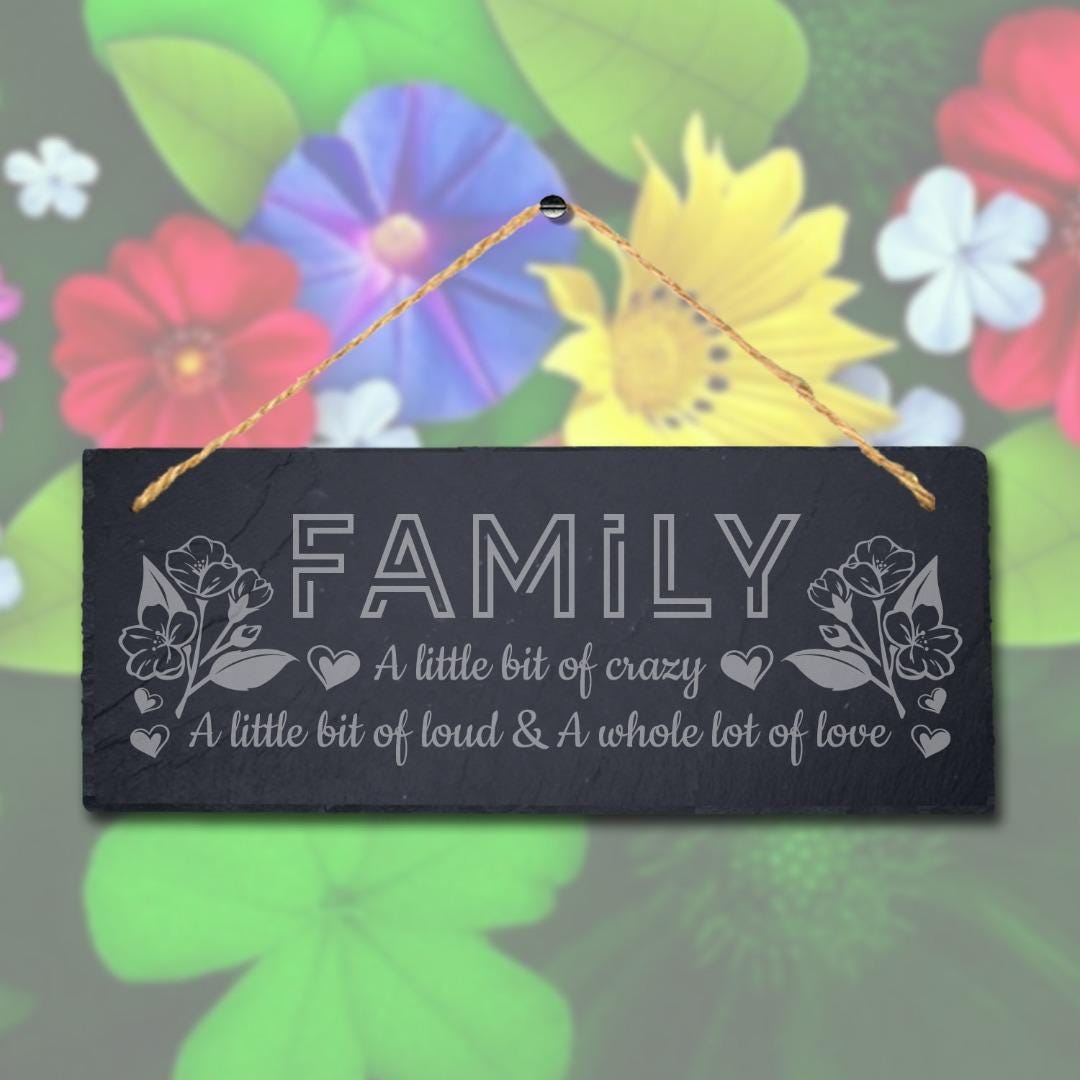 Family Little Bit Of Crazy Laser Engraved Hanging Slate Home Decor Plaque Sign