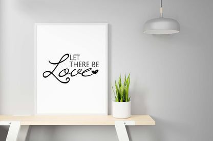 Let There Be Love Motivational Inspirational Positive Thoughts Quote Poster Wall