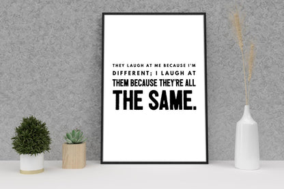 Laugh At Me Different Motivational Inspirational Love Positive Quote Poster Wall