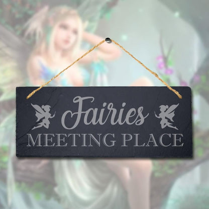 Fairies Meeting Place Laser Engraved Hanging Slate Garden Home Plaque Sign