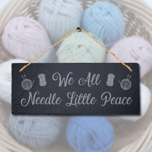 We All Needle Little Peace Engraved Hanging Slate Stitching Tailor Plaque Sign