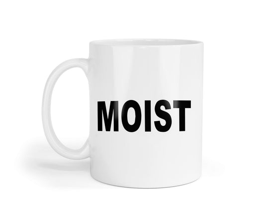Funny Coffee Mug: Rude, Moist - Offensive Novelty Gift