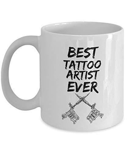 Best Tattoo Artist Ever Mug Funny Coffee Tea Cup Novelty Gift For Tattoo Maker Men Women Birthday Christmas Present
