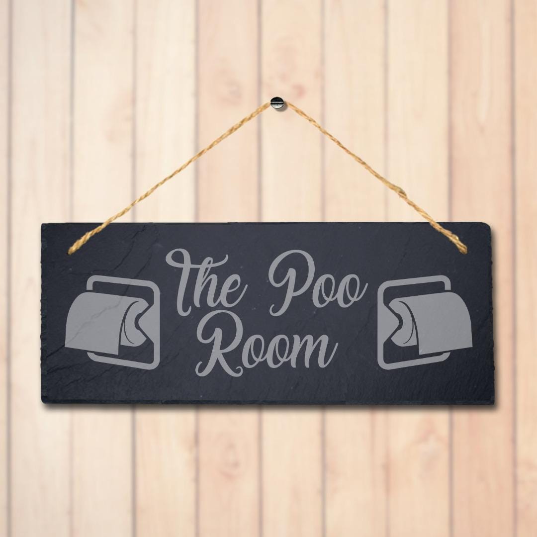 The Poo Room Laser Engraved Hanging Slate Bathroom Toilet Funny Door Plaque Sign