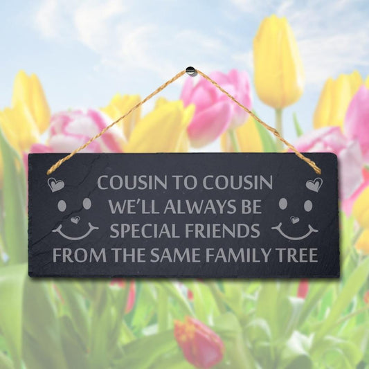 Laser Engraved Slate Friendship Sign: Cousins Gift