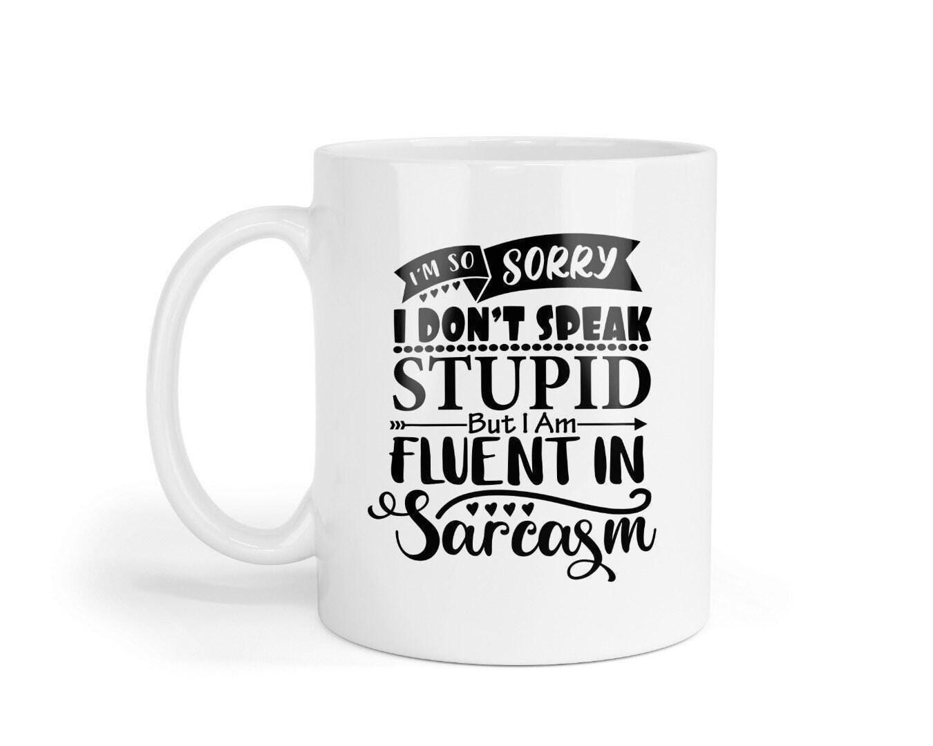 Funny Sarcasm Coffee Mug & Coaster Set