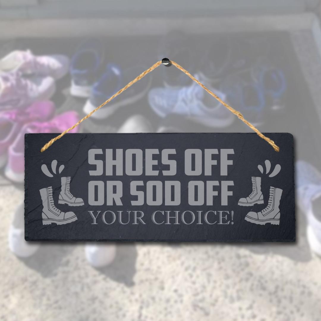 Shoes Off Your Choice Laser Engraved Hanging Slate Plaque Home Hygiene Door Sign