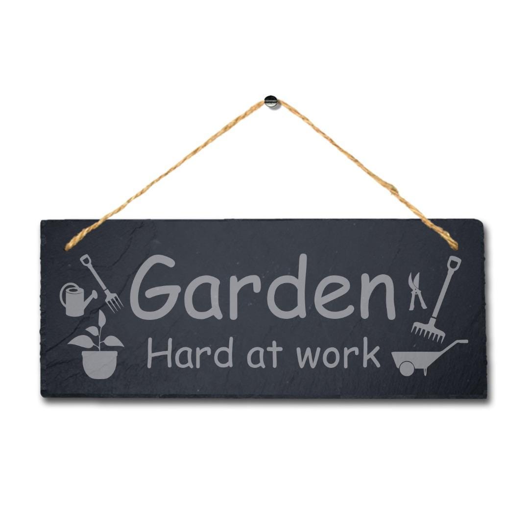 Garden Hard At Work Laser Engraved Hanging Slate Garden Decor Plaque Sign