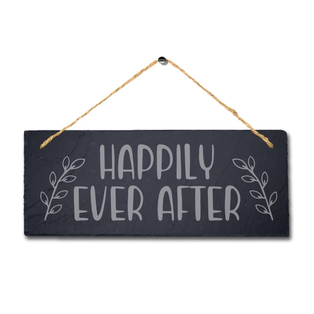 Happily Ever After Laser Engraved Hanging Slate Wedding Fence Door Plaque Sign
