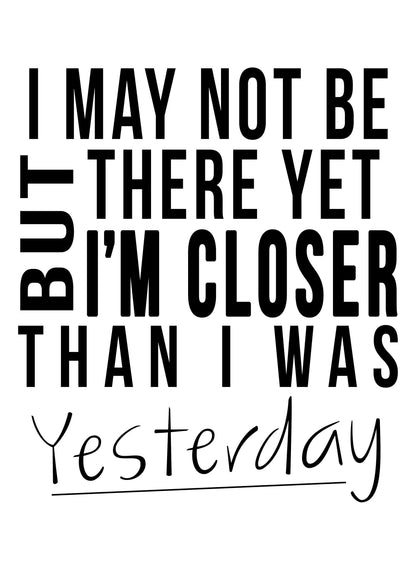 I May Not Be There Motivational Inspirational Positive Quote Poster Print Wall