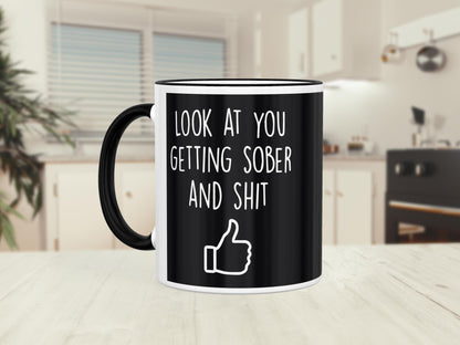 Funny Sobriety Mug: Look At You Getting Sober - Motivational Gift