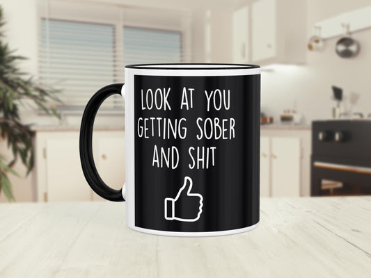 Funny Sobriety Mug: Look At You Getting Sober - Motivational Gift