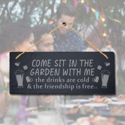 Come Sit In Garden With Me Friendship Engraved Hanging Slate Garden Plaque Sign