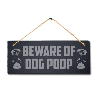 Beware Of Dog Poop Laser Engraved Hanging Slate Caution Warning Plaque Sign