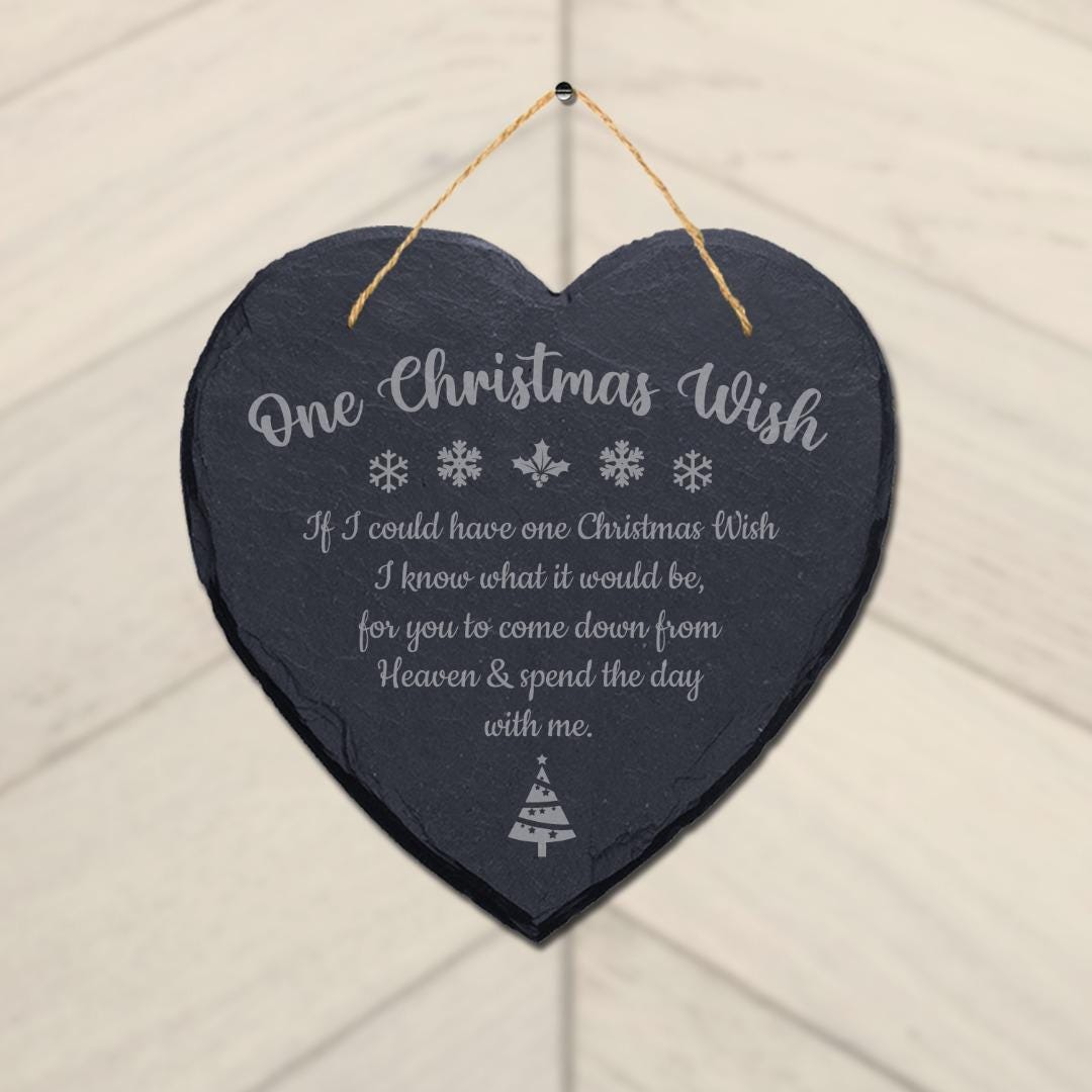 One Christmas Wish Laser Engraved Hanging Memorial Heart Shape Slate Plaque Sign