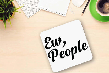 Funny 'Ew, People' Coffee Mug & Coaster Set