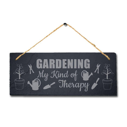 Gardening My Kind Of Therapy Laser Engraved Hanging Slate Garden Plaque Sign