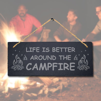 Life Better Campfire Laser Engraved Hanging Slate Plaque Friends Camping Sign