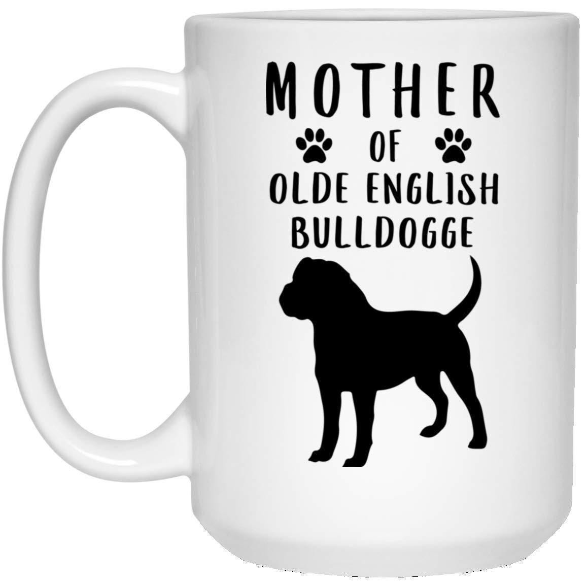Mother of Olde English Bulldogge Mug: Funny Coffee Cup Gift