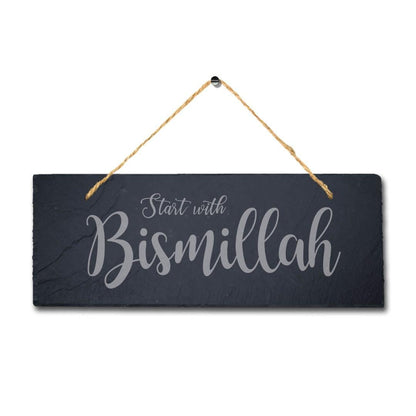 Start With Bismillah Laser Engraved Islamic Arabic Hanging Slate Plaque Sign