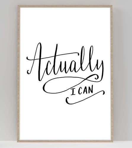 Actually I Can Inspirational Positive Thoughts Quote Picture Poster Print Wall