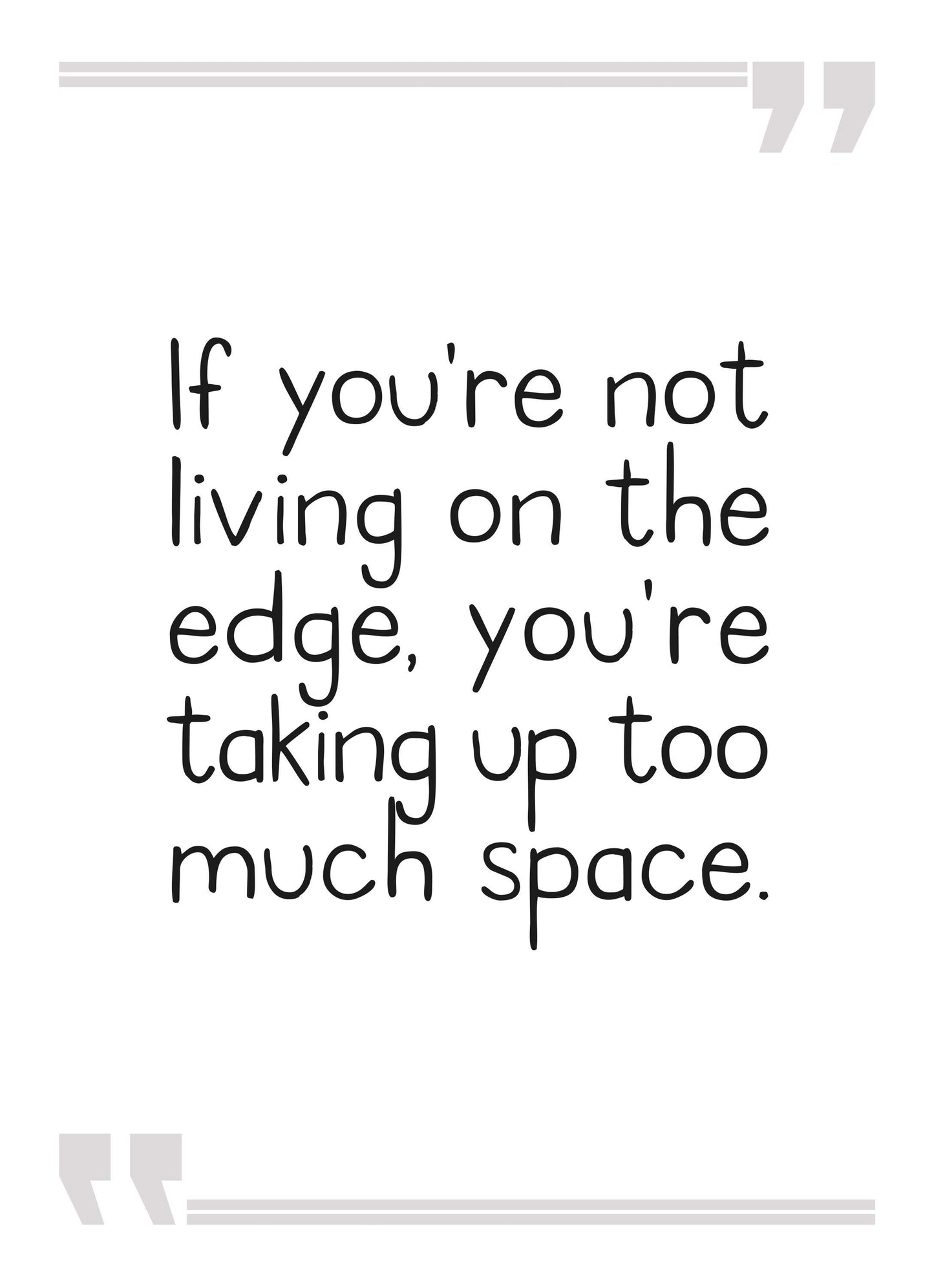 If You Are Not Living On Edge Inspirational Positive Quote Poster Wall
